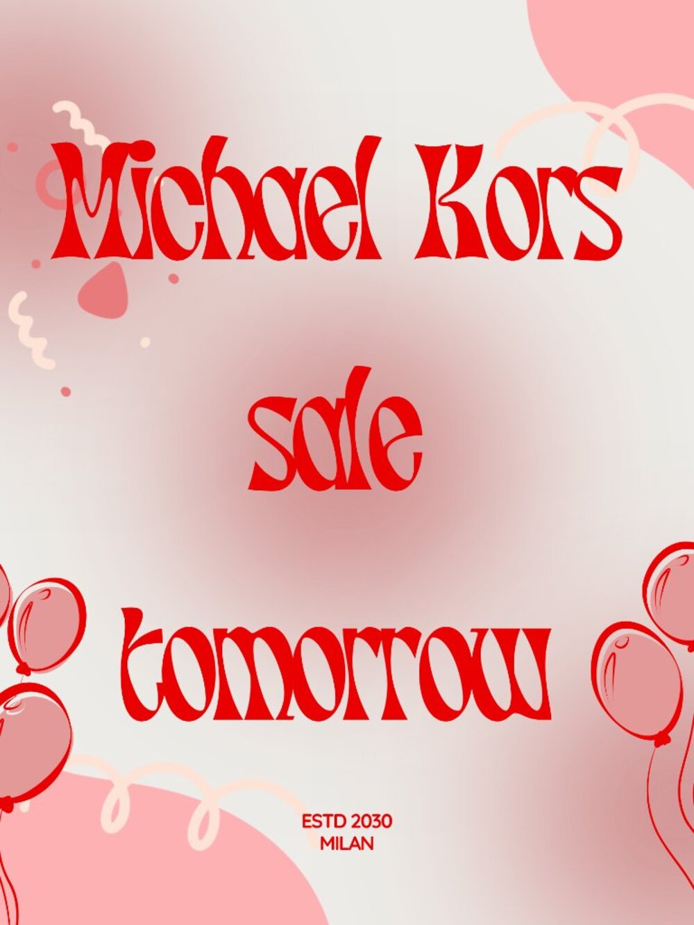 announcement Michael Kors SALE tomorrow